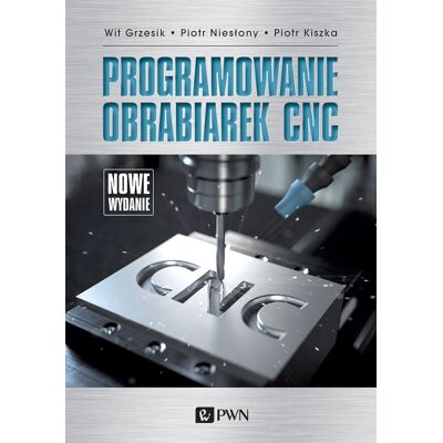Programowanie obrabiarek CNC Programowanie obrabiarek CNC