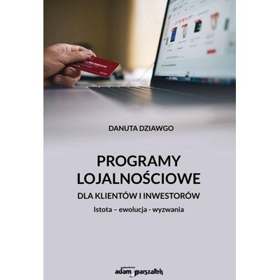 Programy lojalnościowe dla klientów i inwestorów Programy lojalnościowe dla klientów i inwestorów