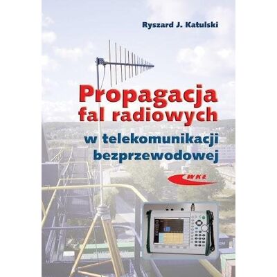 Propagacja fal radiowych w telekomunikacji... Propagacja fal radiowych w telekomunikacji...