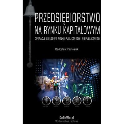 Przedsiębiorstwo na rynku kapitałowym Przedsiębiorstwo na rynku kapitałowym