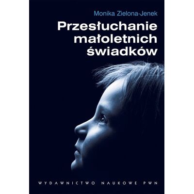 Przesłuchanie małoletnich świadków Przesłuchanie małoletnich świadków