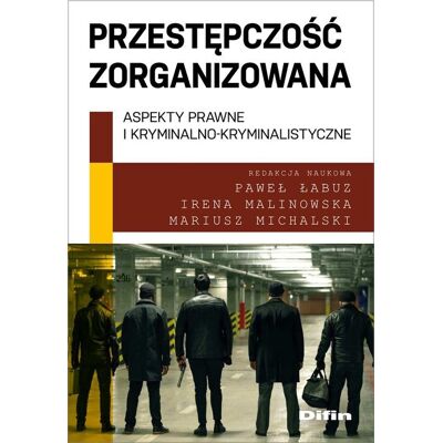 Przestępczość zorganizowana Przestępczość zorganizowana
