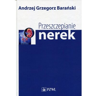 Przeszczepianie nerek Przeszczepianie nerek
