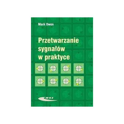 Przetwarzanie Sygnałów w Praktyce Przetwarzanie Sygnałów w Praktyce