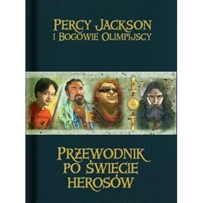 Przewodnik po świecie herosów Przewodnik po świecie herosów