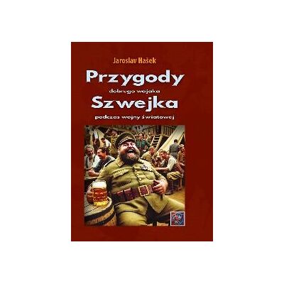 Przygody dobrego wojaka Szwejka podczas wojny światowej. Przygody dobrego wojaka Szwejka podczas wojny światowej.