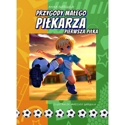 Przygody małego piłkarza Przygody małego piłkarza