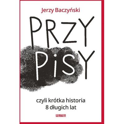 PrzyPiSy czyli krótka historia 8 długich lat PrzyPiSy czyli krótka historia 8 długich lat