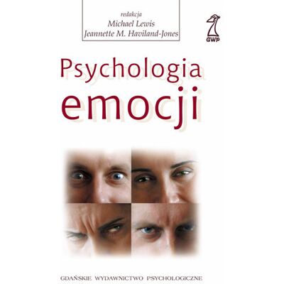 Psychologia emocji Psychologia emocji