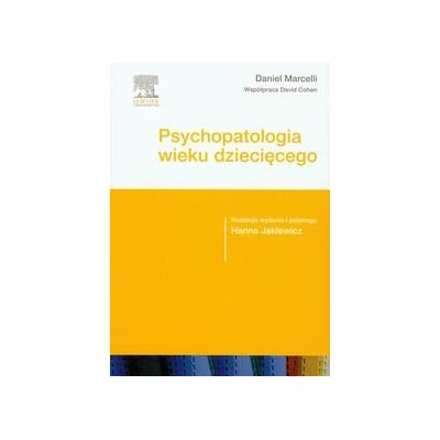 Psychopatologia wieku dziecięcego Psychopatologia wieku dziecięcego