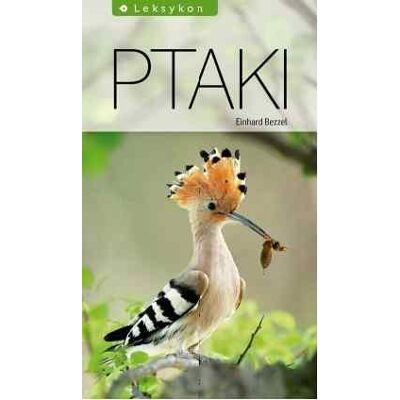Ptaki. Leksykon Ptaki. Leksykon