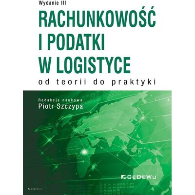 Rachunkowość i podatki w logistyce Rachunkowość i podatki w logistyce