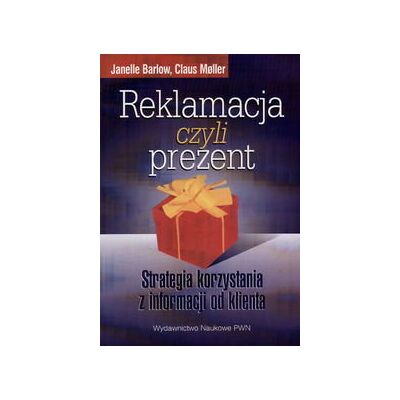 Reklamacja czyli prezent Reklamacja czyli prezent