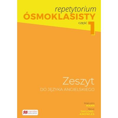Repetytorium ósmoklasisty. Język angielski. Książka nauczyciela + CD + Teacher’s Digital Pack. Część 1 Repetytorium ósmoklasisty. Język angielski. Książka nauczyciela + CD + Teacher’s Digital Pack. Część 1