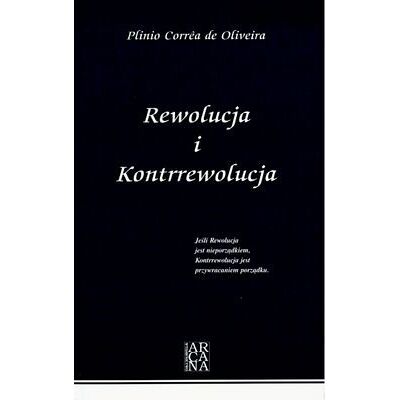 Rewolucja i Kontrrewolucja Rewolucja i Kontrrewolucja