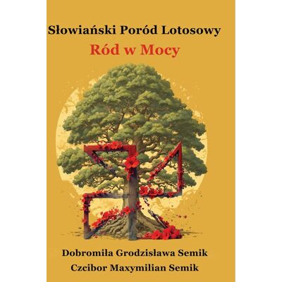 Ród w mocy. Słowiański poród lotosowy Ród w mocy. Słowiański poród lotosowy