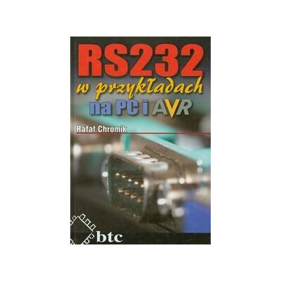 RS232 w przykładach na PC i AVR RS232 w przykładach na PC i AVR