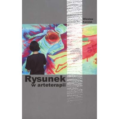 Rysunek w arteterapii Rysunek w arteterapii