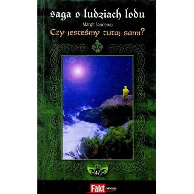 Saga o ludziach lodu Tom 47 Czy jesteśmy tutaj sami Saga o ludziach lodu Tom 47 Czy jesteśmy tutaj sami