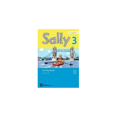 Sally 3. Schuljahr. Activity Book mit Audio-CD. Ausgabe Bayern (Neubearbeitung) - Englisch ab Klasse 3 Sally 3. Schuljahr. Activity Book mit Audio-CD. Ausgabe Bayern (Neubearbeitung) - Englisch ab Klasse 3