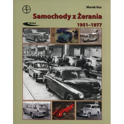Samochody z Żerania 1951-1977 Samochody z Żerania 1951-1977