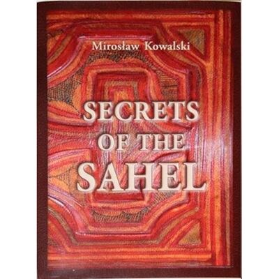 Secrets of the Sahel. Wersja angielska Secrets of the Sahel. Wersja angielska