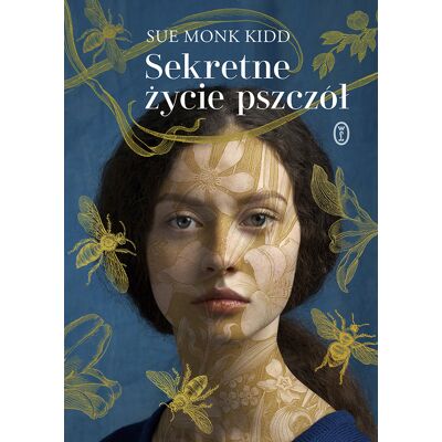 Sekretne życie pszczół Sekretne życie pszczół