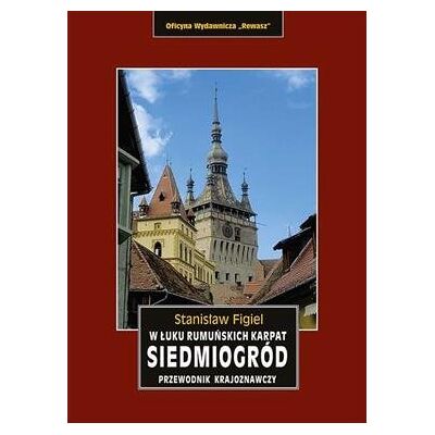 Siedmiogród w łuku rumuńskich karpat Siedmiogród w łuku rumuńskich karpat