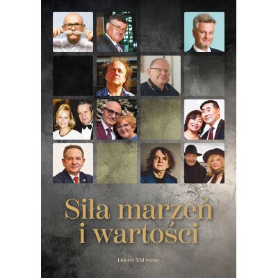 Siła marzeń i wartości Siła marzeń i wartości