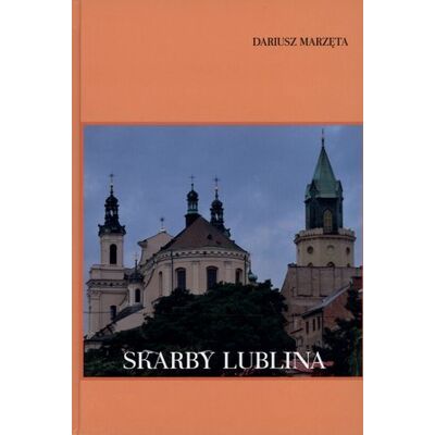 Skarby Lublina Skarby Lublina