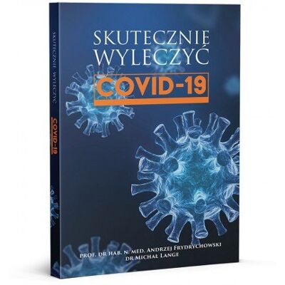 Skutecznie wyleczyć COVID-19 Skutecznie wyleczyć COVID-19