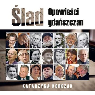 Ślad Opowieści gdańszczan Ślad Opowieści gdańszczan