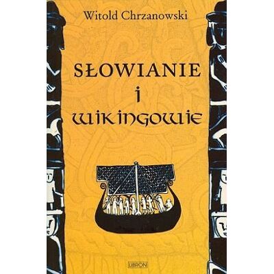 Słowianie i Wikingowie Słowianie i Wikingowie
