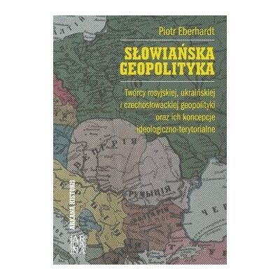 Słowiańska geopolityka Słowiańska geopolityka