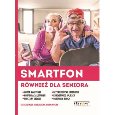 Smartfon również dla seniora Smartfon również dla seniora