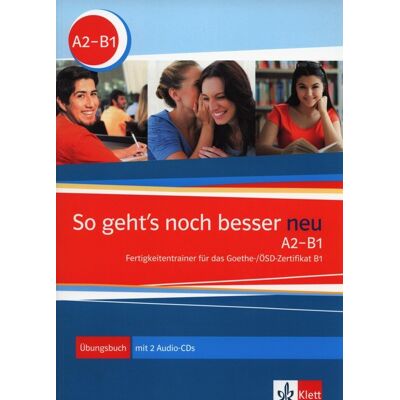 So Geht's noch besser neu A2-B1. Fertigkeitentrainer + CD So Geht's noch besser neu A2-B1. Fertigkeitentrainer + CD