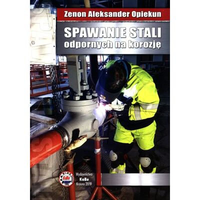 Spawanie stali odpornych na korozję Spawanie stali odpornych na korozję