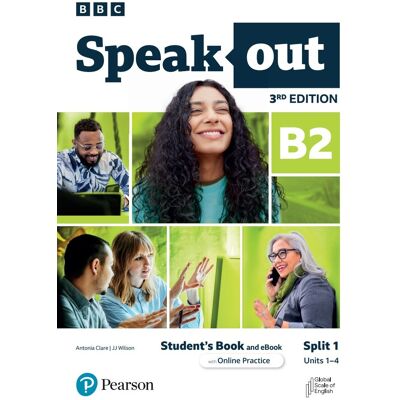 Speakout 3rd Edition B2. Split 1. Student's Book with eBook and Online Practice Speakout 3rd Edition B2. Split 1. Student's Book with eBook and Online Practice