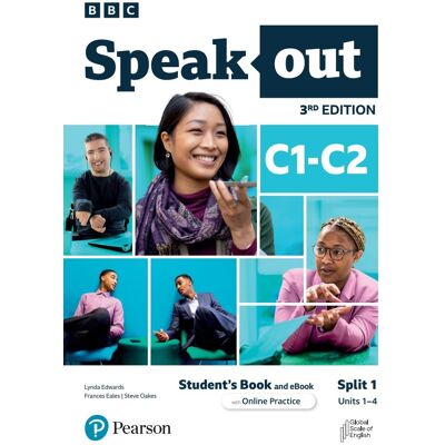 Speakout 3rd Edition C1-C2. Split 1. Student's Book with eBook and Online Practice Speakout 3rd Edition C1-C2. Split 1. Student's Book with eBook and Online Practice