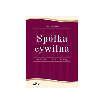Spółka cywilna. Instrukcja obsługi Spółka cywilna. Instrukcja obsługi