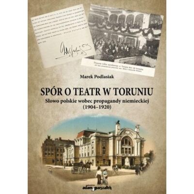 Spór o teatr w Toruniu Spór o teatr w Toruniu