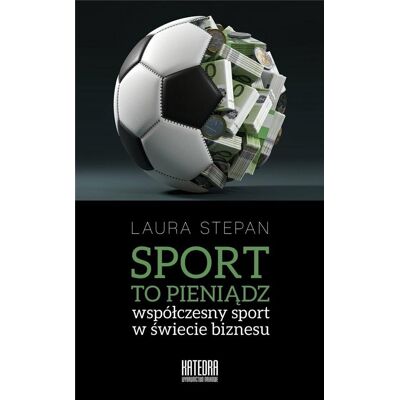 Sport to pieniądz Sport to pieniądz