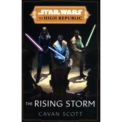 Star Wars The Rising Storm The High Republic Star Wars The Rising Storm The High Republic