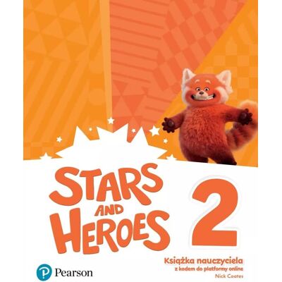 Stars and Heroes 2. Książka nauczyciela Stars and Heroes 2. Książka nauczyciela