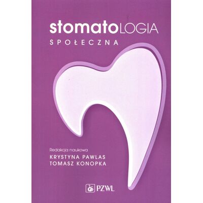 Stomatologia społeczna Stomatologia społeczna
