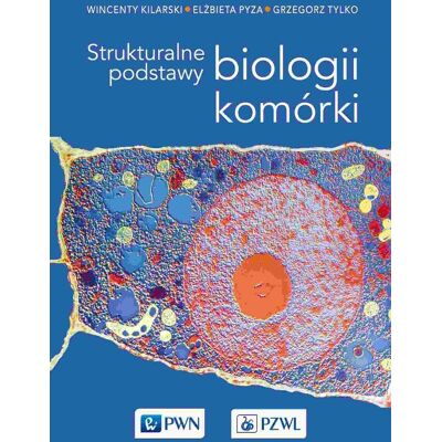 Strukturalne podstawy biologii komórki Strukturalne podstawy biologii komórki