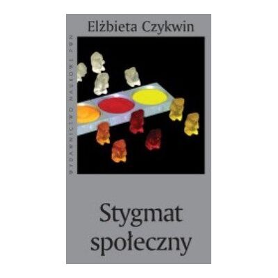 Stygmat społeczny Stygmat społeczny