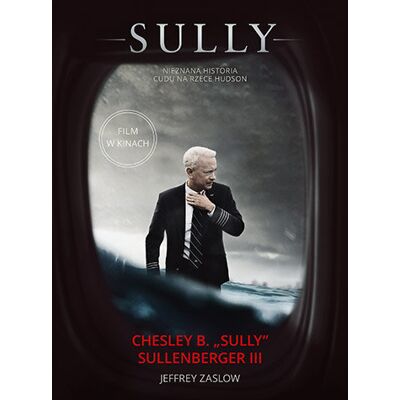 Sully. W poszukiwaniu tego, co naprawdę ma znaczenie Sully. W poszukiwaniu tego, co naprawdę ma znaczenie