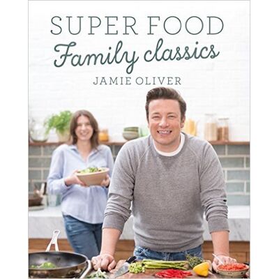 Super Food Family Classics Super Food Family Classics
