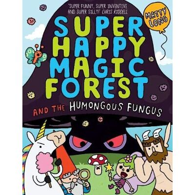 Super Happy Magic Forest. The Humongous Fungus Super Happy Magic Forest. The Humongous Fungus